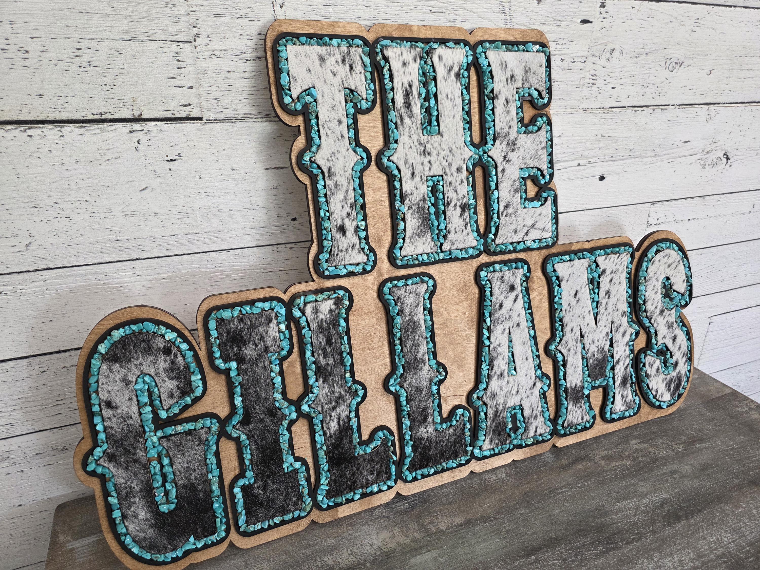 Genuine Cowhide and Turqouise Sign